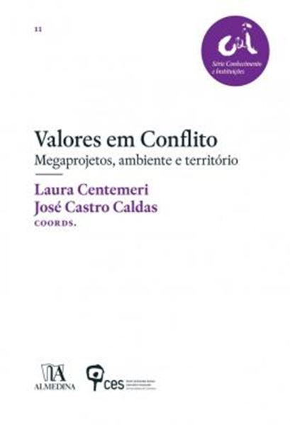 Picture of VALORES EM CONFLITO - MEGAPROJETOS, AMBIENTE E TERRITORIO
