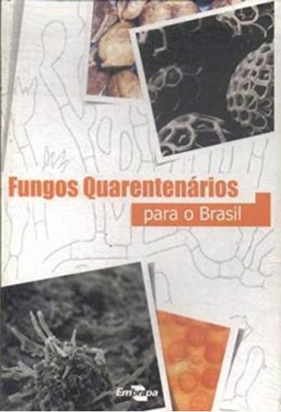 Picture of FUNGOS QUARENTENARIOS PARA O BRASIL