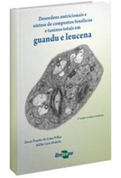 Picture of DESORDENS NUTRICIONAIS E SINTESE DE COMPOSTOS FENOLICOS E TANINOS TOTAIS EM GUANDU E LEUCENA