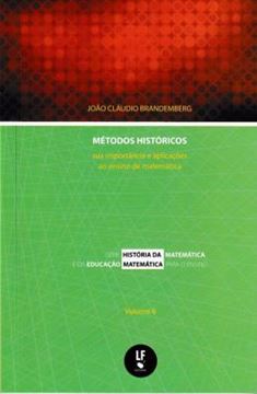 Imagem de METODOS HISTORICOS - SUA IMPORTANCIA E APLICACOES AO ENSINO DE MATEMATICA
