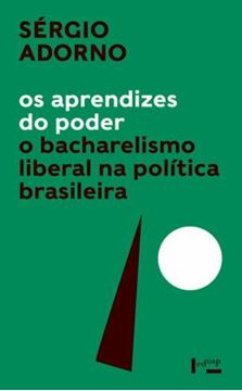 Imagem de APRENDIZES DO PODER, OS : O BACHARELISMO LIBERAL NA POLITICA BRASILEIRA 2ª ED 