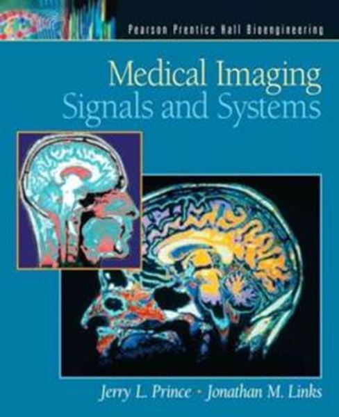 Picture of MEDICAL IMAGING SIGNALS AND SYSTEMS