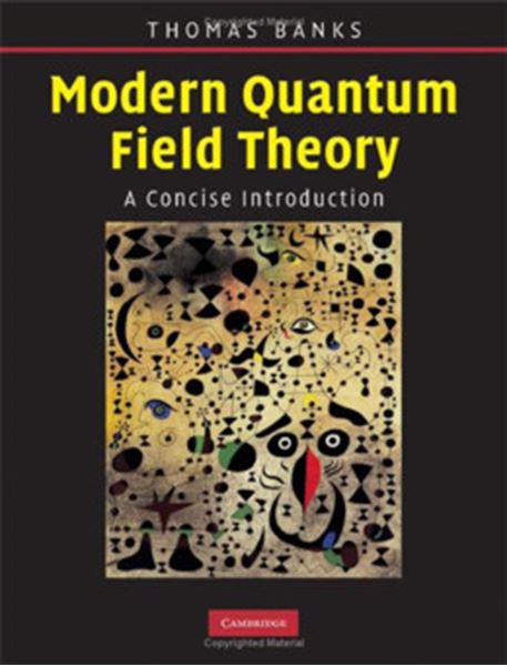 Picture of MODERN QUANTUM FIELD THEORY - A CONCISE INTRODUCTION