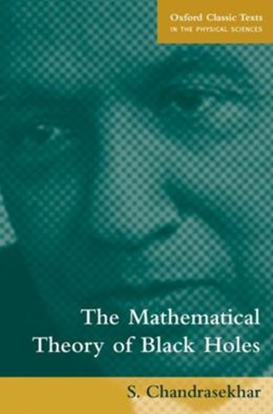 Picture of MATHEMATICAL THEORY OF BLACK HOLES, THE 