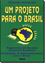 Imagem de UM PROJETO PARA O BRASIL