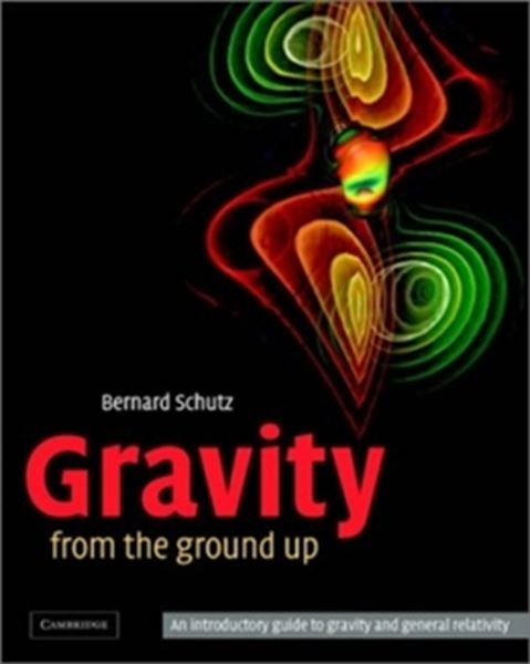 Picture of GRAVITY FROM THE GROUND UP - AN INTRODUCTORY GUIDE TO GRAVITY AND GENERAL RELATIVITY
