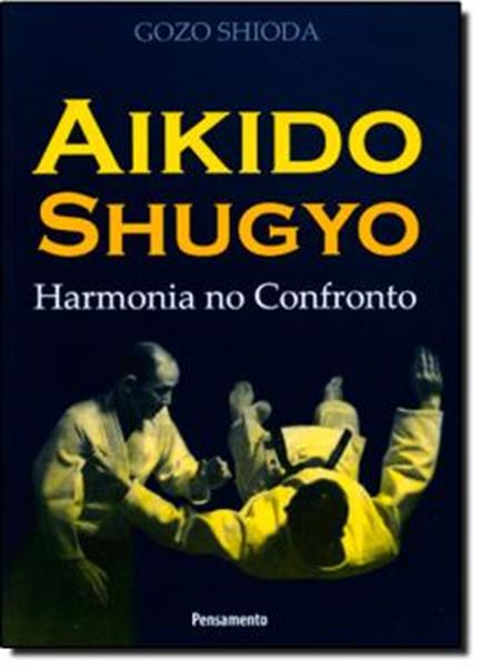 Picture of AIKIDO SHUGYO HARMONIA NO CONFRONTO