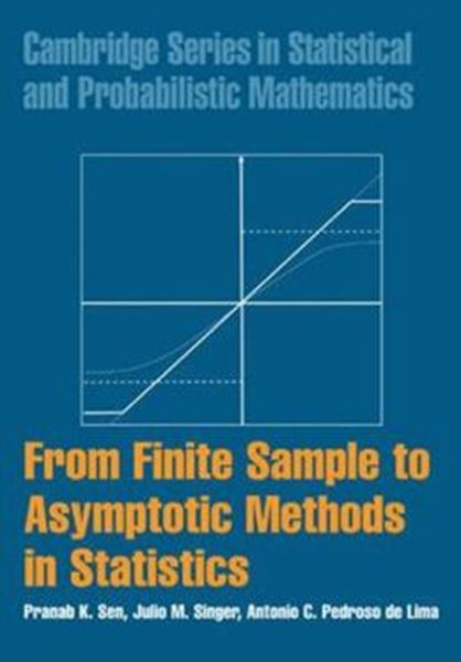 Picture of FROM FINITE SAMPLE TO ASYMPTOTIC METHODS IN STATISTICS