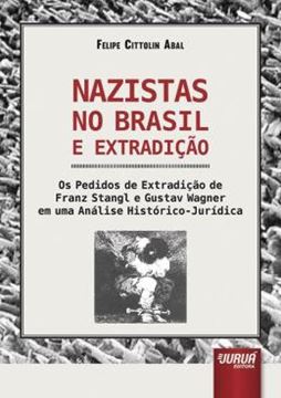 Imagem de NAZISTAS NO BRASIL E EXTRADICAO