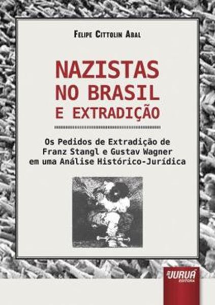 Picture of NAZISTAS NO BRASIL E EXTRADICAO
