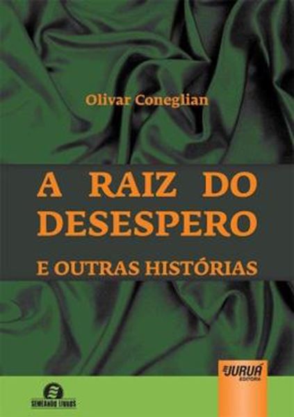 Picture of RAIZ DO DESESPERO E OUTRAS HISTORIAS, A