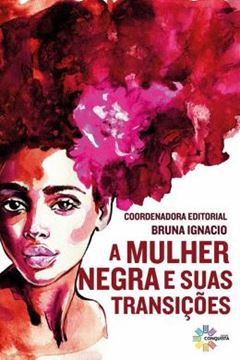 Imagem de MULHER NEGRA E SUAS TRANSICOES, A