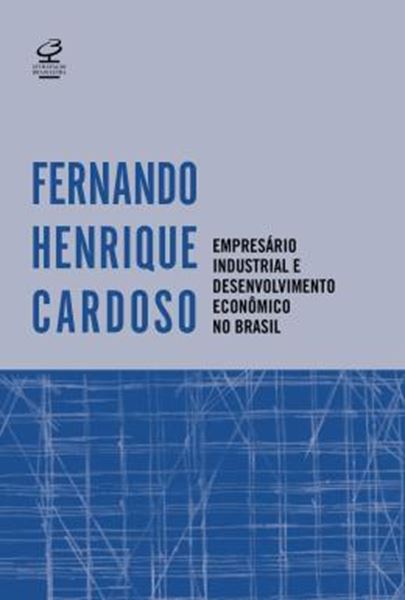 Picture of EMPRESARIO INDUSTRIAL E DESENVOLVIMENTO ECONOMICO NO BRASIL