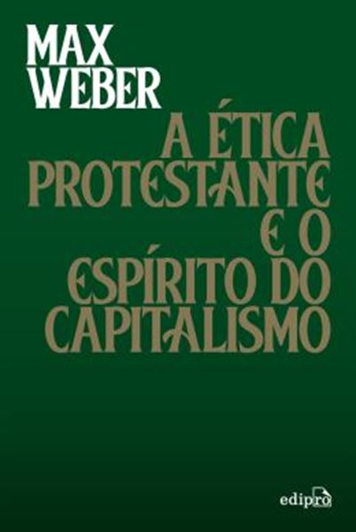 Picture of A ETICA PROTESTANTE E O ESPIRITO DO CAPITALISMO