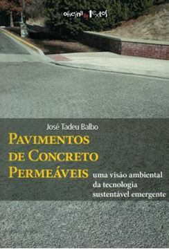 Imagem de PAVIMENTOS DE CONCRETO PERMEAVEIS - UMA VISAO AMBIENTAL DA TECNOLOGIA SUSTENTAVEL EMERGENTE