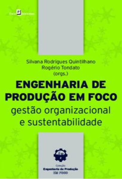 Picture of ENGENHARIA DE PRODUCAO EM FOCO - GESTAO ORGANIZACIONAL E SUSTENTABILIDADE