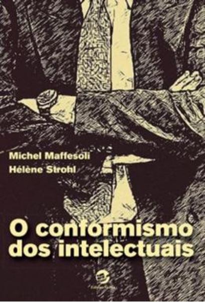 Picture of O CONFORMISMO DOS INTELECTUAIS