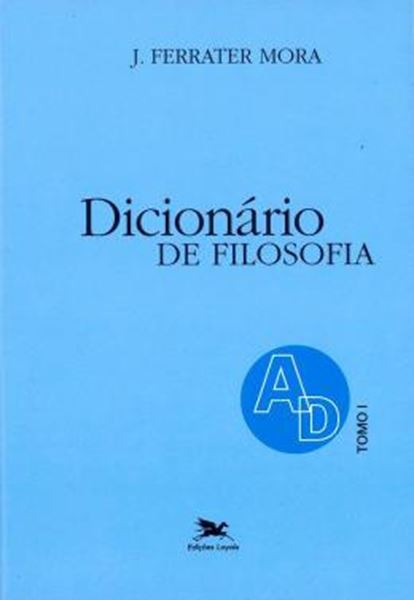Picture of DICIONARIO DE FILOSOFIA - TOMO 1: A-D