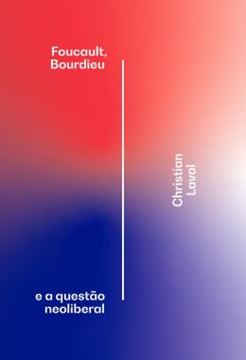 Imagem de FOUCAULT, BOURDIEU E A QUESTAO NEOLIBERAL