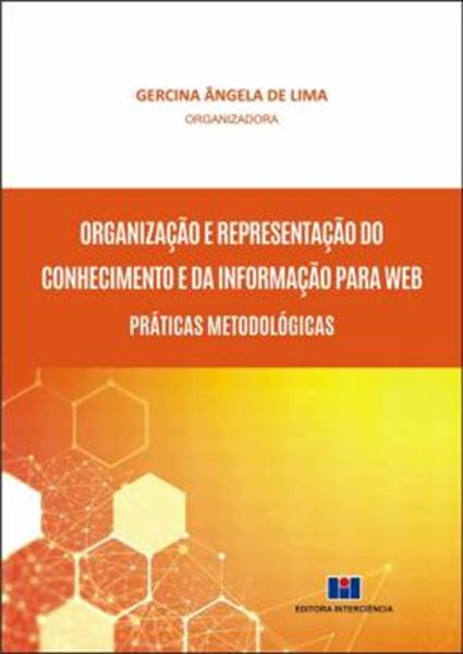 Picture of ORGANIZACAO E REPRESENTACAO DO CONHECIMENTO E DA INFORMACAO PARA WEB