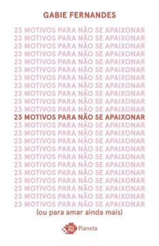 Imagem de 23 MOTIVOS PARA NAO SE APAIXONAR