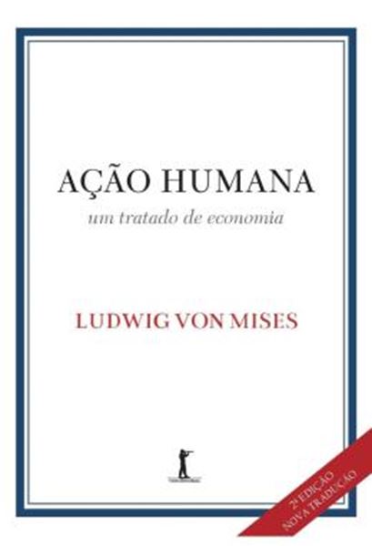 Picture of ACAO HUMANA - UM TRATADO DE ECONOMIA