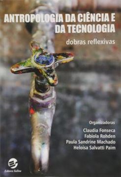 Imagem de ANTROPOLOGIA DA CIENCIA E DA TECNOLOGIA - DOBRAS REFLEXIVAS