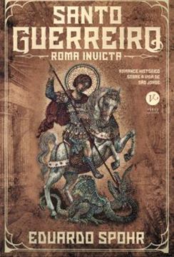 Imagem de SANTO GUERREIRO - ROMA INVICTA - VOL. 1