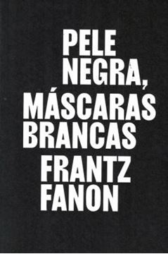 Imagem de PELE NEGRA, MASCARAS BRANCAS