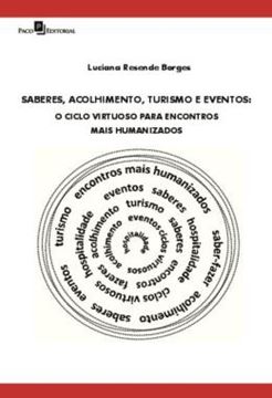 Imagem de SABERES, ACOLHIMENTO, TURISMO E EVENTOS - O CICLO VIRTUOSO PARA ENCONTROS MAIS HUMANIZADOS