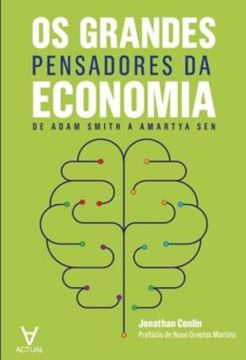 Imagem de OS GRANDES PENSADORES DA ECONOMIA - DE ADAM SMITH A AMARTYA SEN