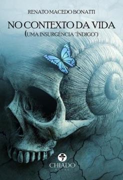 Imagem de NO CONTEXTO DA VIDA - UMA INSURGENCIA "INDIGO"
