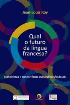 Imagem de QUAL O FUTURO DA LINGUA FRANCESA?