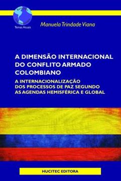 Imagem de A DIMENSAO INTERNACIONAL DO CONFLITO ARMADO COLOMBIANO