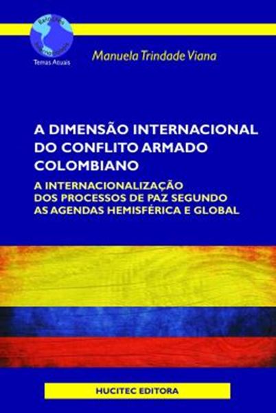 Picture of A DIMENSAO INTERNACIONAL DO CONFLITO ARMADO COLOMBIANO