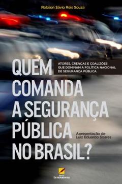 Imagem de QUEM COMANDA A SEGURANCA PUBLICA NO BRASIL?