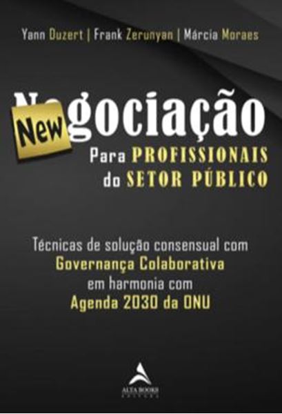 Picture of NEWGOCIACAO PARA PROFISSIONAIS DO SETOR PUBLICO - TECNICAS DE SOLUCAO CONSENSUAL COM GOVERNANCA COLABORATIVA EM HARMONIA COM AGENDA 2030 DA ONU