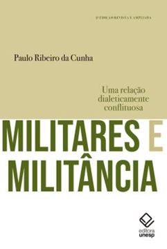 Imagem de MILITARES E MILITANCIA ? 2? EDICAO
