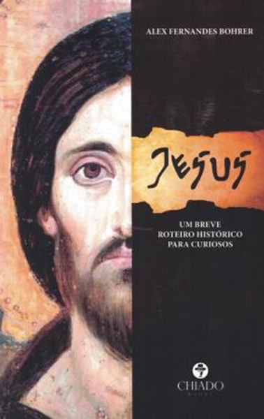 Picture of JESUS - UM BREVE ROTEIRO HISTORICO PARA CURIOSOS