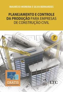 Imagem de PLANEJAMENTO E CONTROLE DA PRODUCAO PARA EMPRESAS DE CONSTRUCAO CIVIL