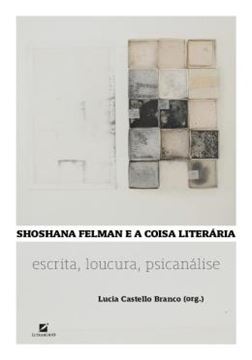 Imagem de SHOSHANA FELMAN E A COISA LITERARIA