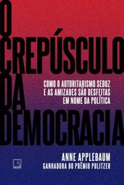 Imagem de O CREPUSCULO DA DEMOCRACIA - 2ªED