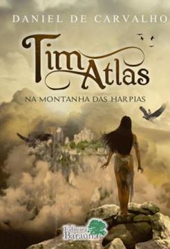 Imagem de TIM ATLAS - NA MONTANHA DAS HARPIAS