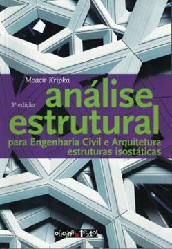 Imagem de ANALISE ESTRUTURAL PARA ENGENHARIA CIVIL E ARQUITETURA - ESTRUTURAS ISOSTATICAS