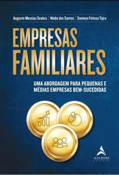 Picture of EMPRESAS FAMILIARES - UMA ABORDAGEM PARA PEQUENAS E MEDIAS EMPRESAS BEM-SUCEDIDAS