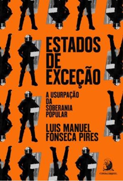 Picture of ESTADOS DE EXCECAO - A USURPACAO DA SOBERANIA POPULAR