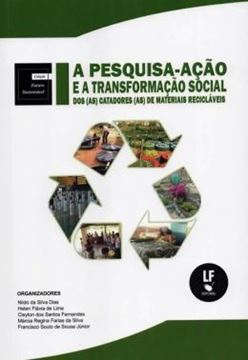 Imagem de PESQUISA, A- ACAO E A TRANSFORMACAO SOCIAL DOS (AS) COTADORES (AS) DE MATERIAIS RECICLAVEIS
