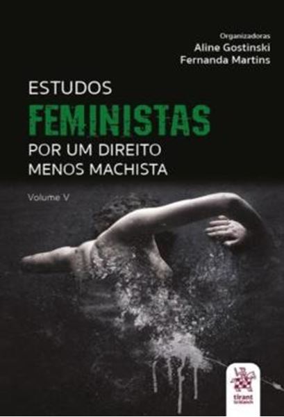 Picture of ESTUDOS FEMINISTAS: POR UM DIREITO MENOS MACHISTA - VOLUME 5