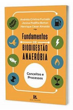 Imagem de FUNDAMENTOS DE BIODIGESTAO ANAEROBICA: CONCEITOS E PROCESSOS