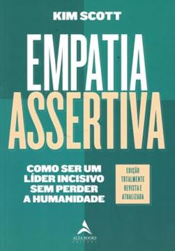 Imagem de EMPATIA ASSERTIVA - COMO SER UM LIDER INCISIVO SEM PERDER A HUMANIDADE - 2ªED